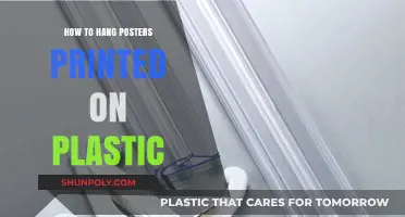 Hanging Posters: Plastic Prints, Easy Tricks