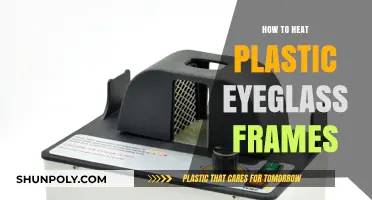 Heating Plastic Eyeglass Frames: The Ultimate Guide