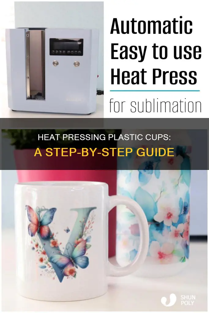 how to heat press plastic cups