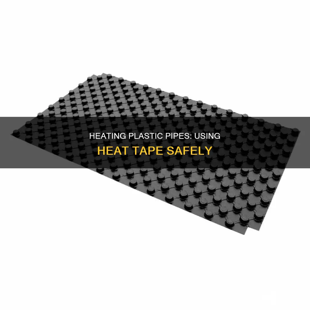 how to heat tape plastic pipe