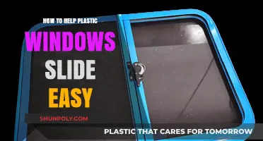 Make Plastic Windows Slide Effortlessly