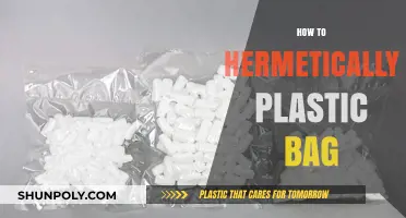 Mastering the Art of Hermetically Sealing Plastic Bags: A Step-by-Step Guide