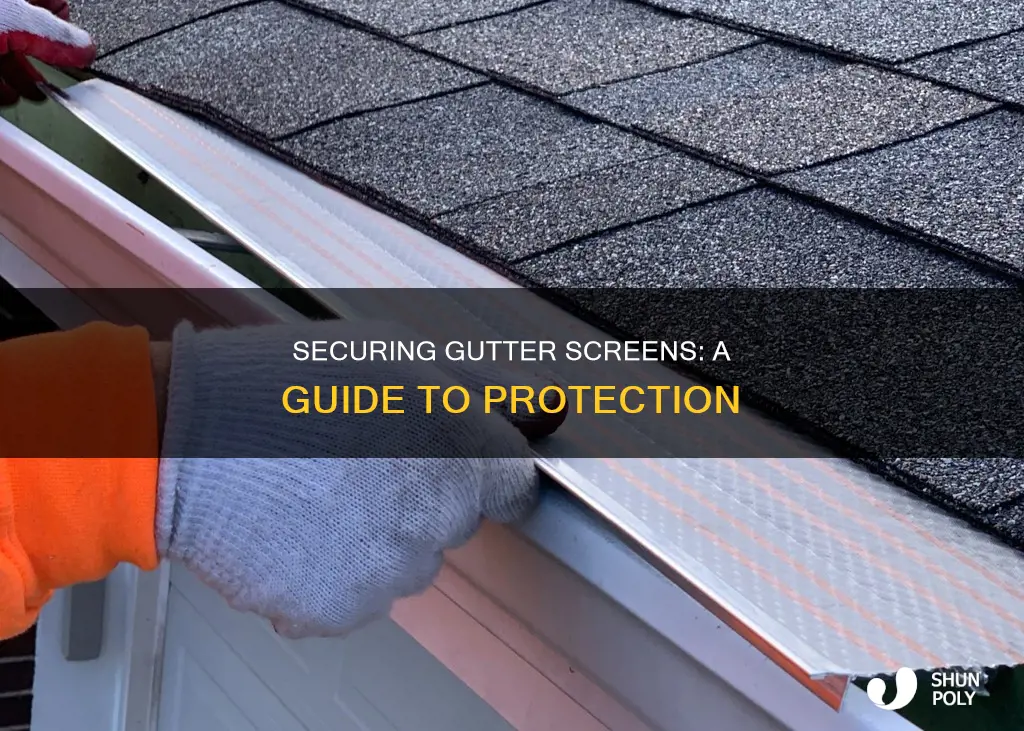 how to hold in gutter plastic screen