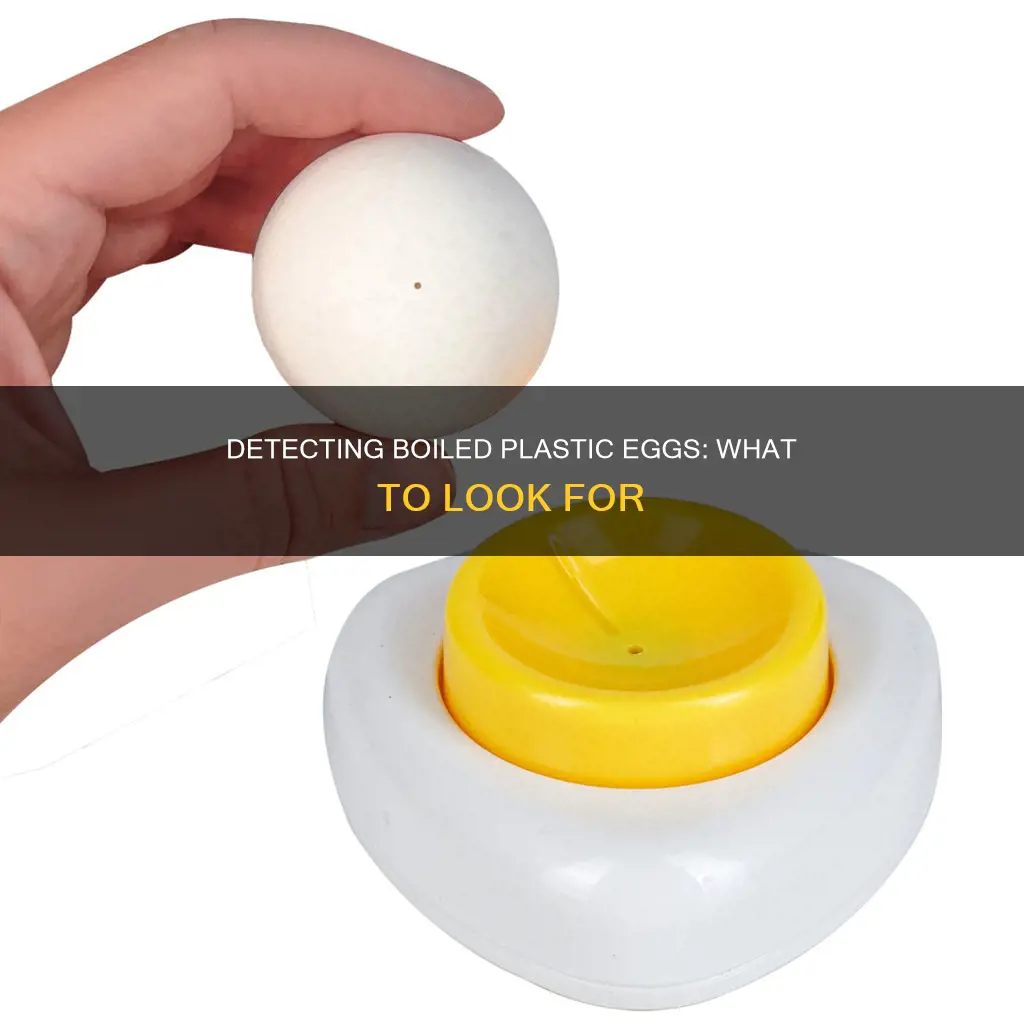 how to identify boiled plastic egg