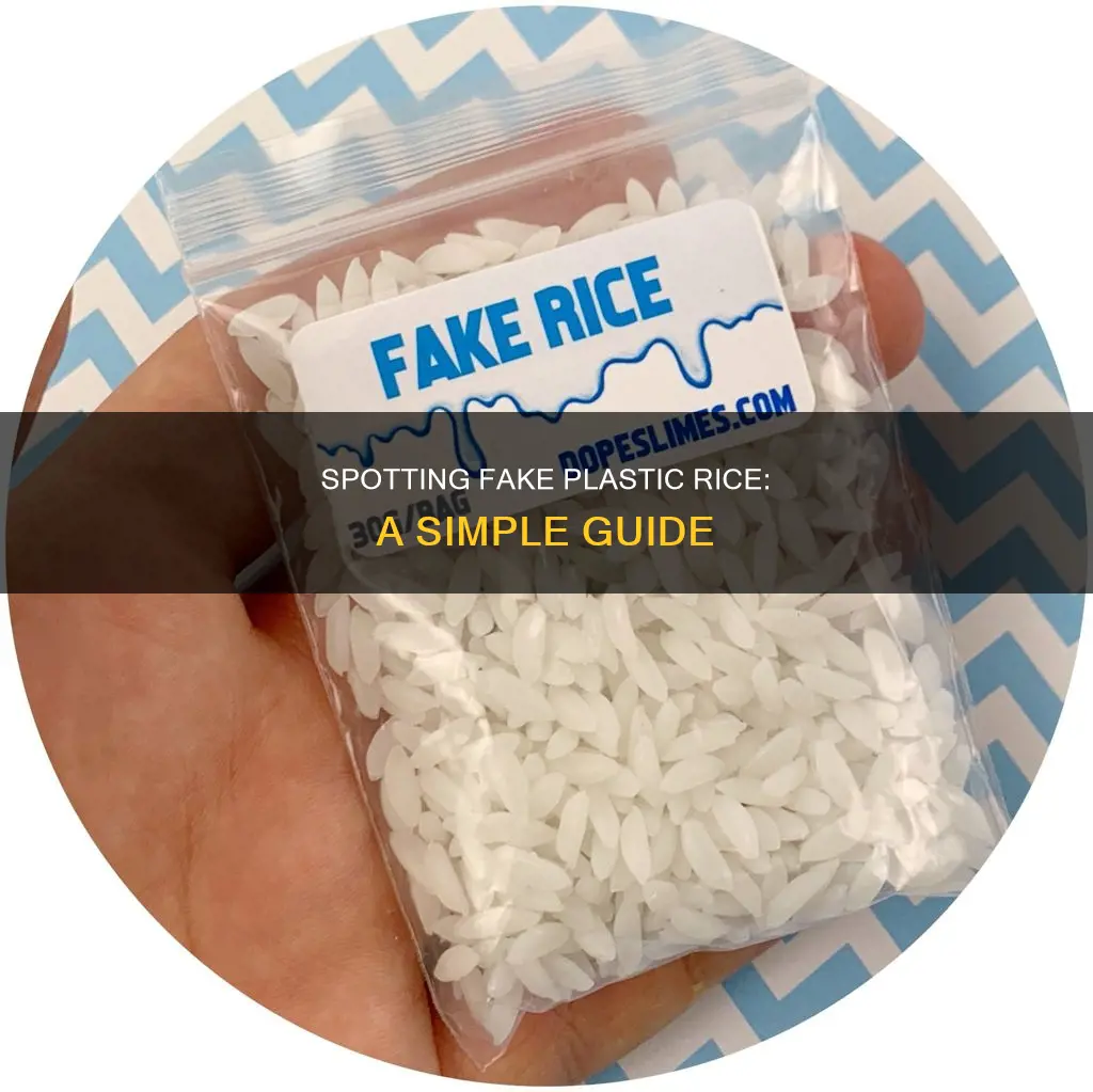 how to identify fake plastic rice