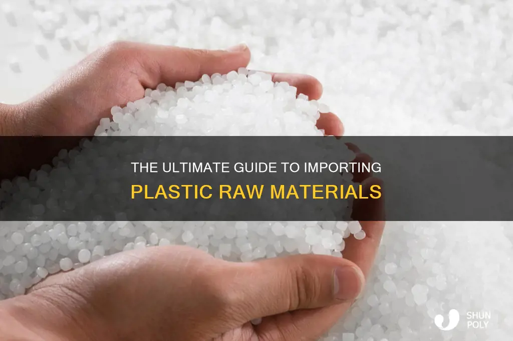how to import plastic raw material