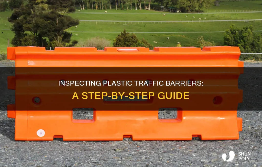 how to inspect plastic traffic barriers