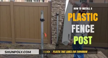 Installing a Plastic Fence Post: An Easy DIY Guide