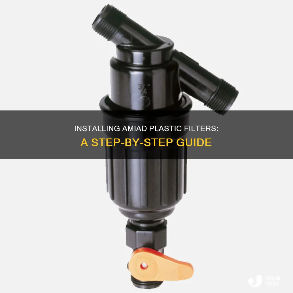 how to install amiad plastic filter