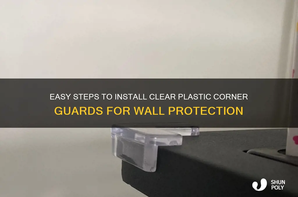 how to install clear plastic corner guards