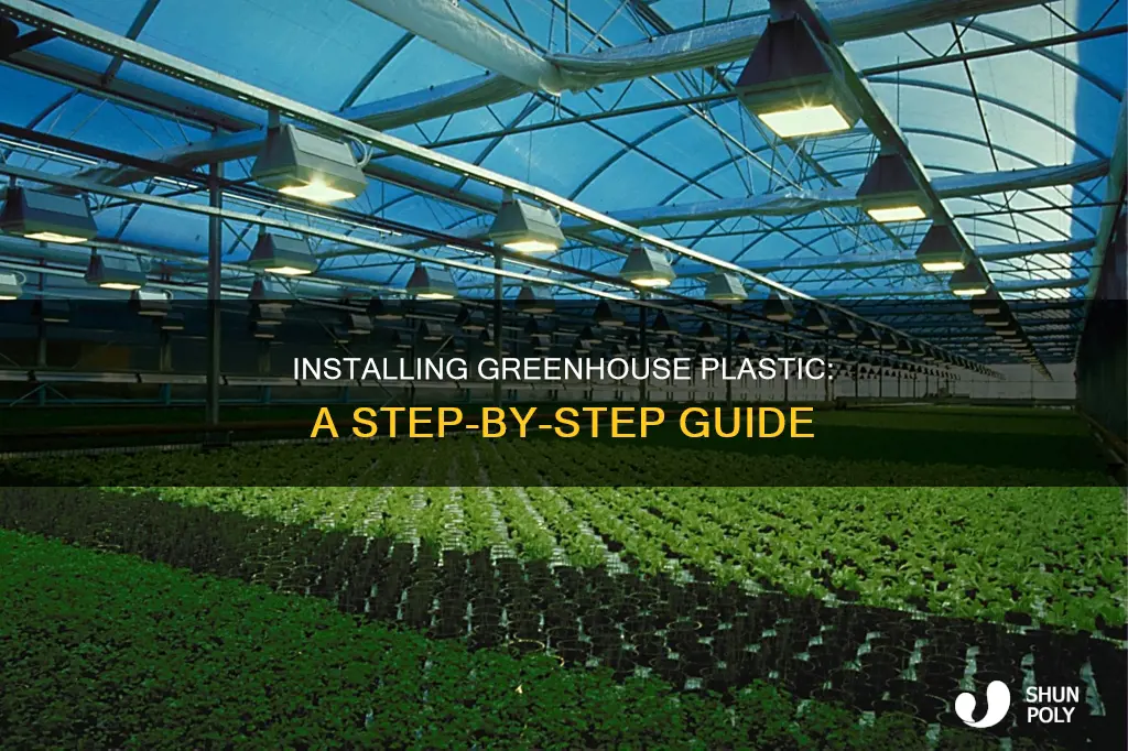 how to install green house plastic