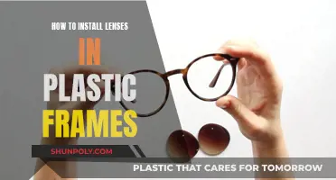 Installing Lenses: Plastic Frames, Easy Steps