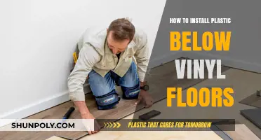 Easy Guide: Installing Plastic Below Vinyl Floors