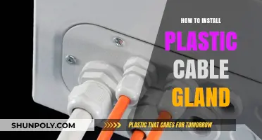 Installing Plastic Cable Glands: A Step-by-Step Guide