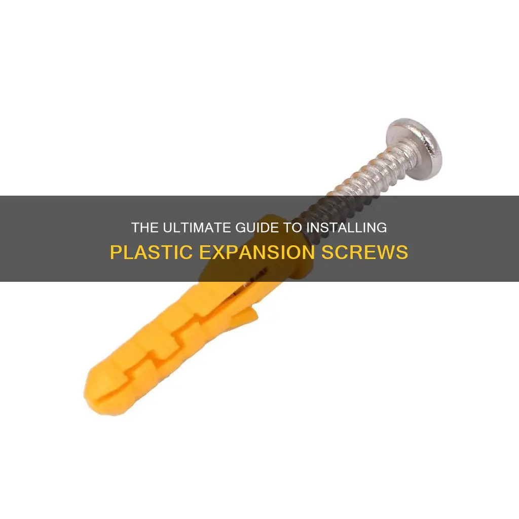 how to install plastic expansion screws