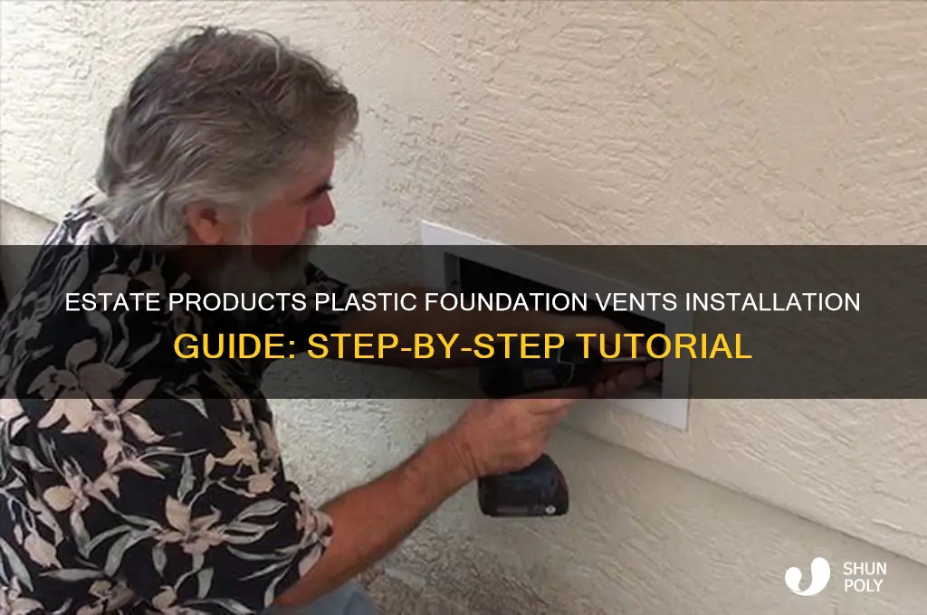 how to install plastic foundation vents made by estate products