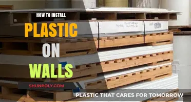 The Ultimate Guide to Installing Plastic on Walls