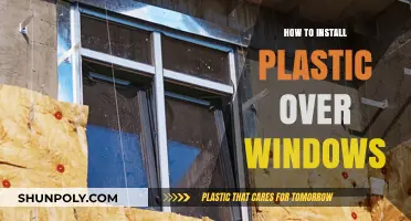 The Ultimate Guide to Installing Plastic Over Windows