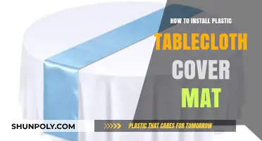 Installing a Plastic Tablecloth Cover Mat: Easy Steps