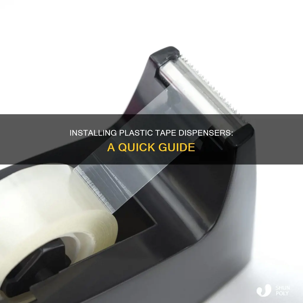 how to install plastic tape dispenser