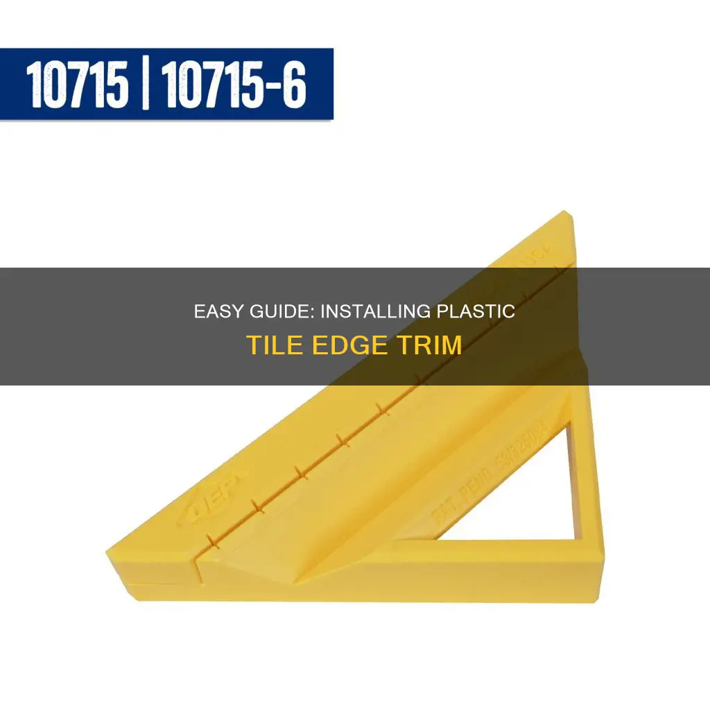 how to install plastic tile edge trim