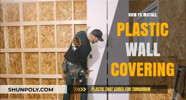 The Ultimate Guide to Installing Plastic Wall Covering