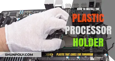 Easy Steps to Install Plastic Processor Holder