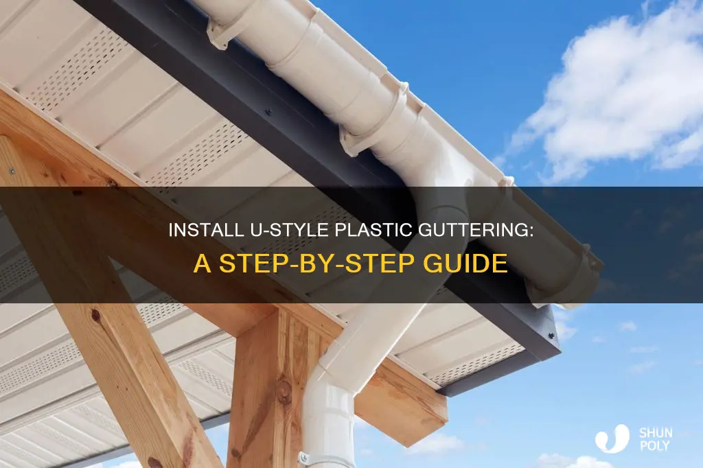 how to install u style plastic guttering