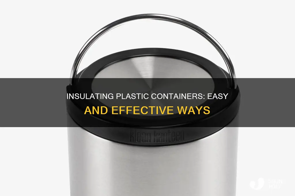 Insulating Plastic Containers: Easy And Effective Ways | ShunPoly