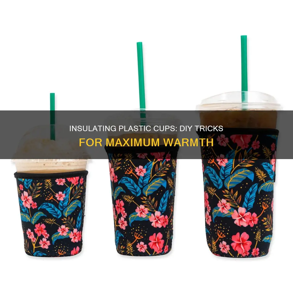 how to insulate a plastic cup