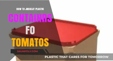 Insulating Plastic Containers for Tomatoes: A Step-by-Step Guide