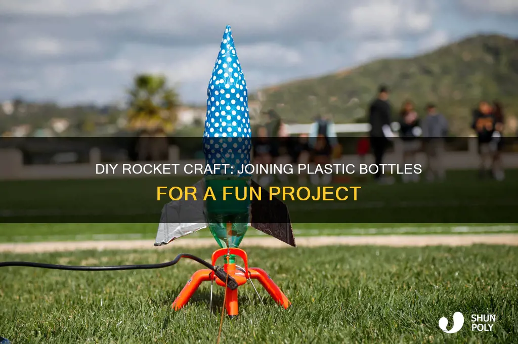 how to join two plastic bottles together rocket