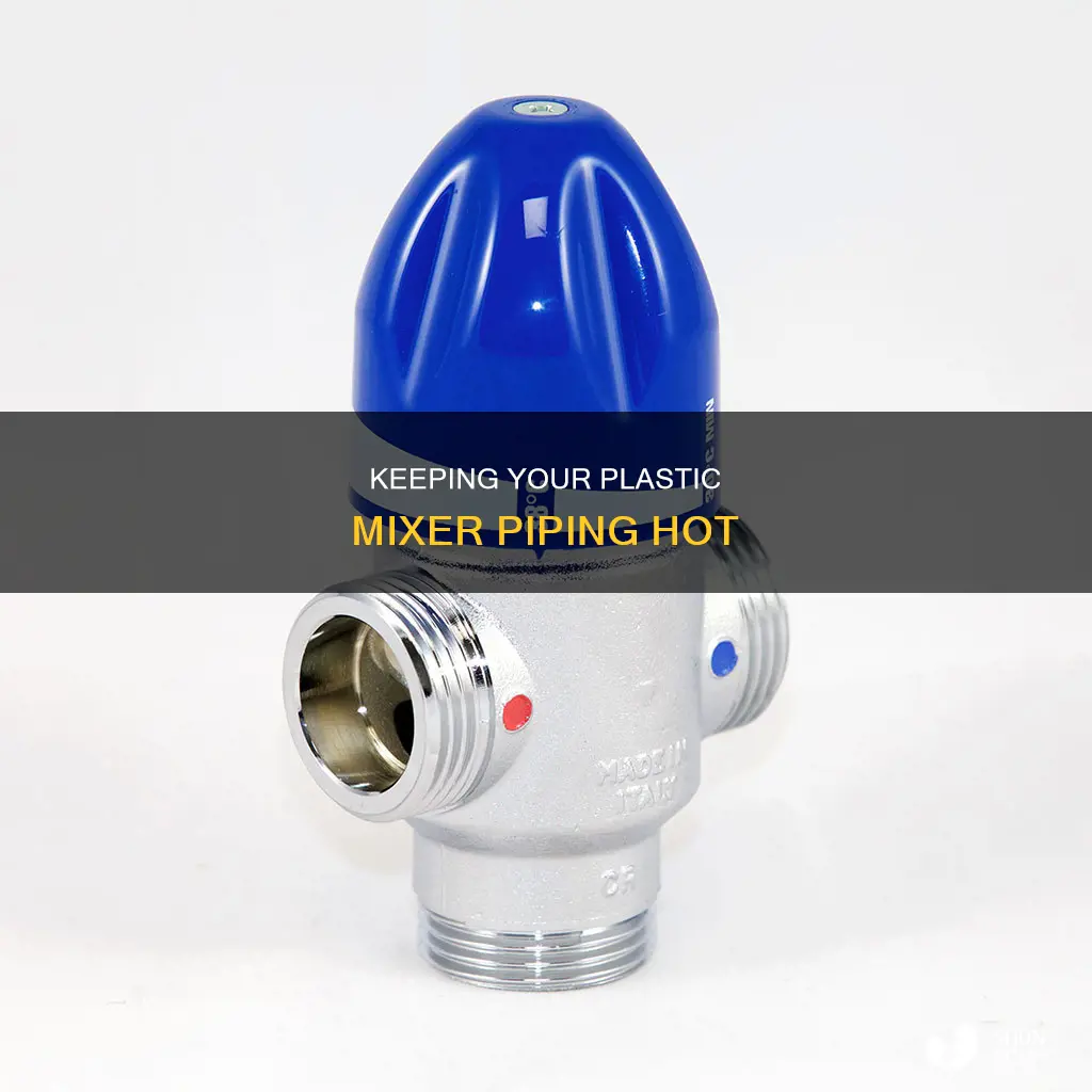how to keep plastic mixer hot