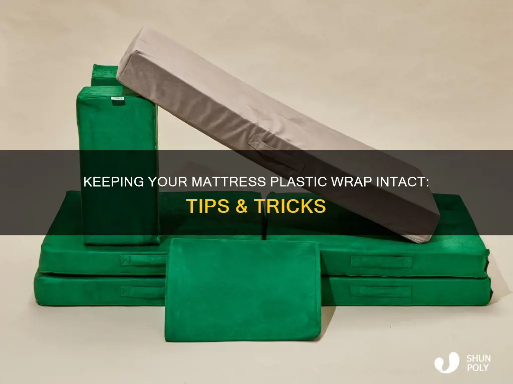how to keep the plastic on mattress