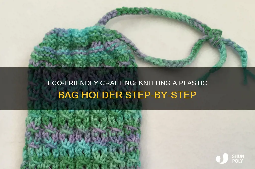 how to knit a plastic bag holder