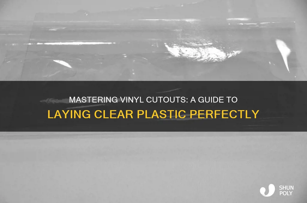 how to lay clear plastic for vinyl cut out