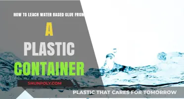 Leaching Water-Based Glue from Plastic Containers: A Step-by-Step Guide
