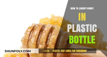 Easy Tips to Liquify Honey in a Plastic Bottle Safely
