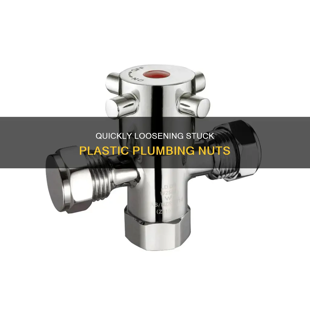 how to loosen a plastic plumbing nut