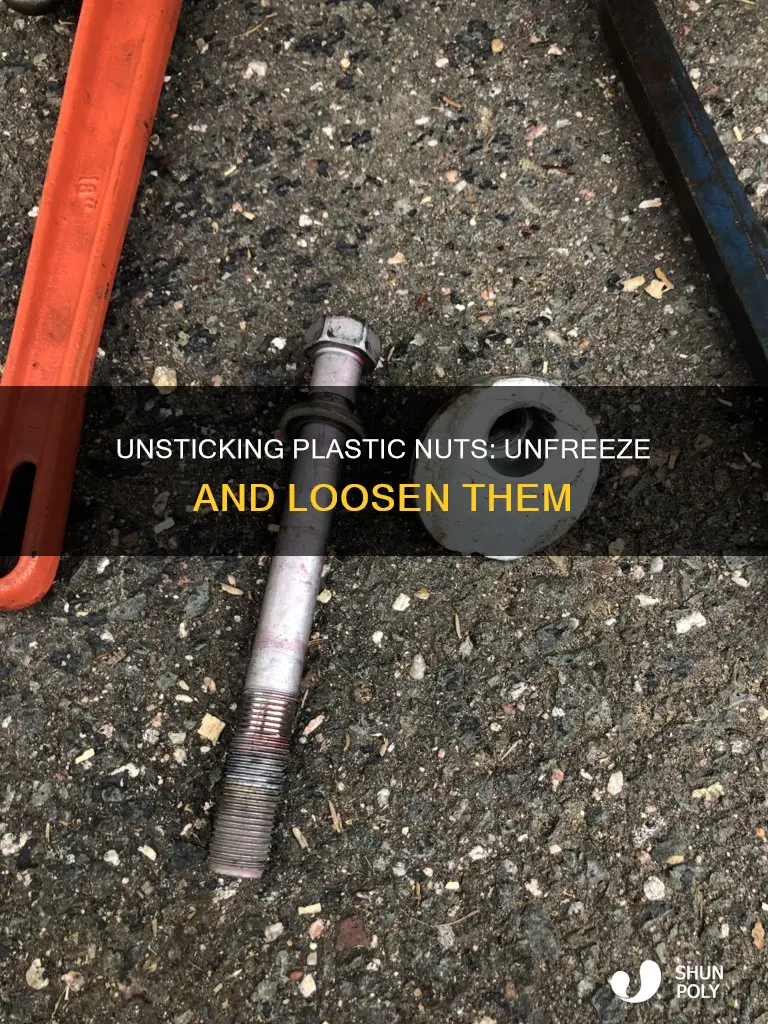 how to loosen plastic nut freeze