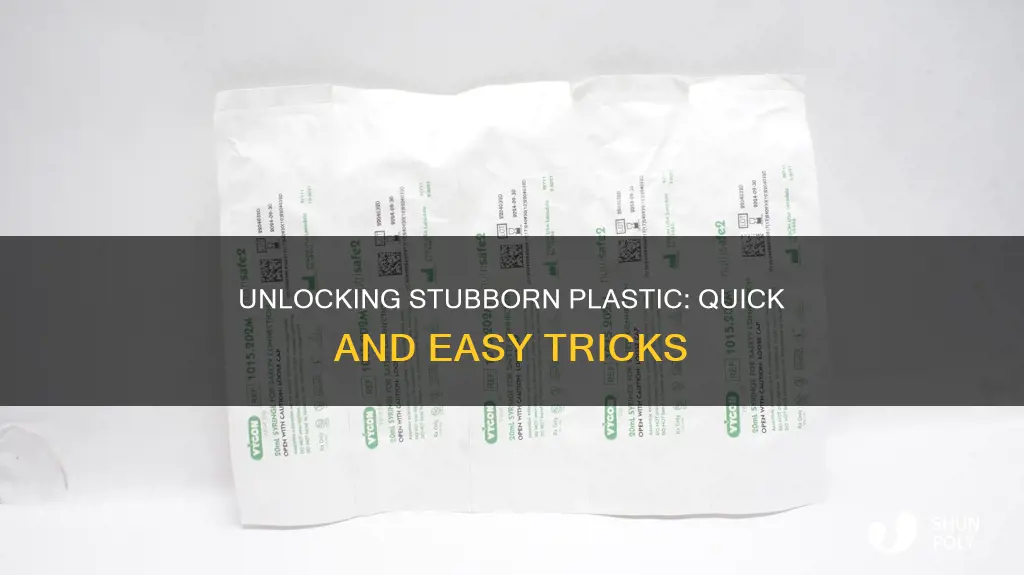how to loosen something really tight plastic