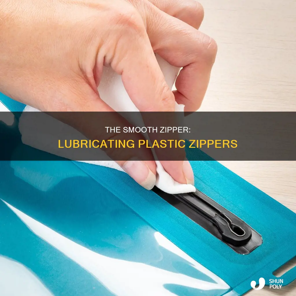 how to lubricate a plastic zipper