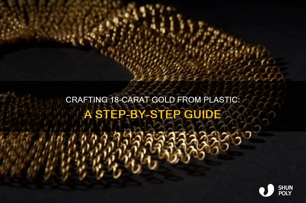 how to make 18 carat gold made from plastic