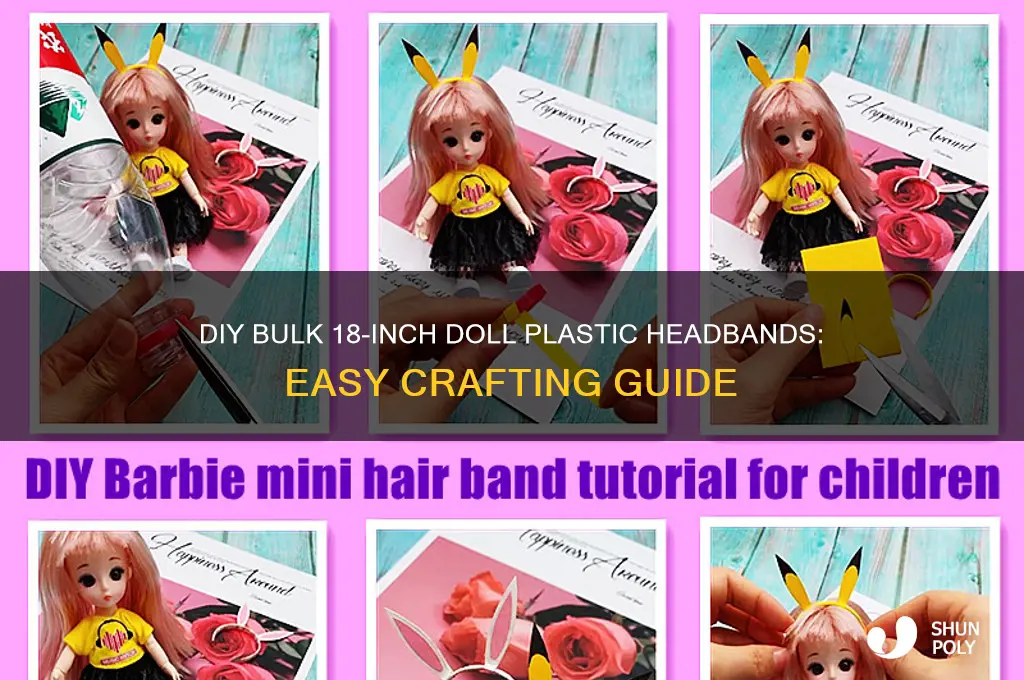 how to make 18 doll size plastic headbands bulk