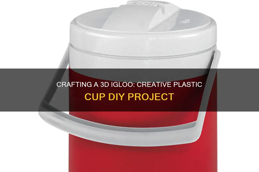how to make a 3d igloo out of plastic cups