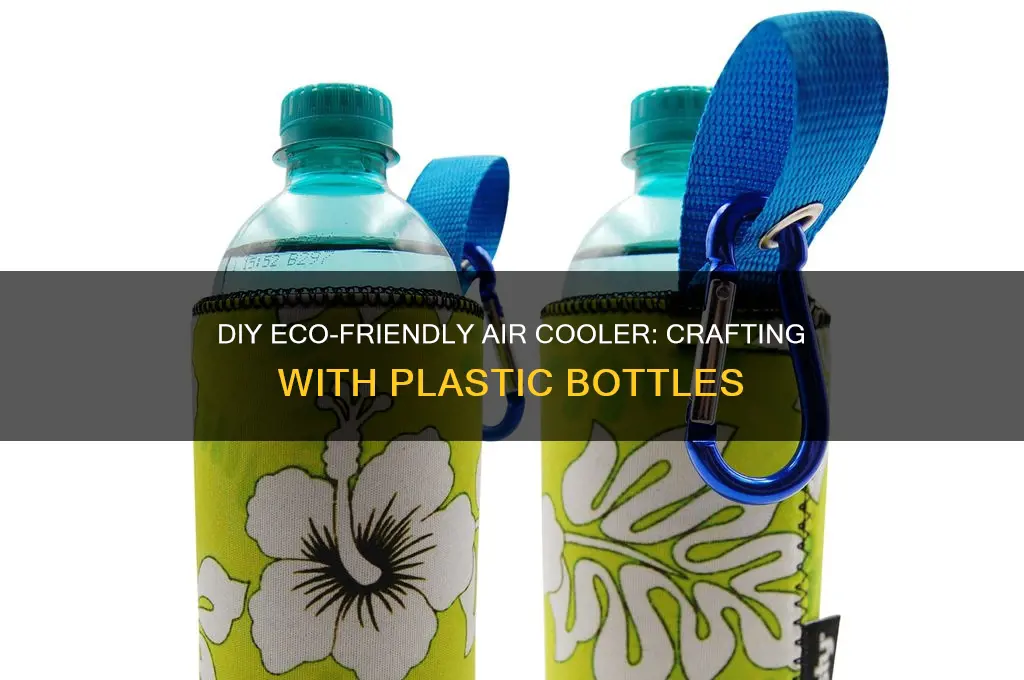 how to make a air cooler with plastic bottles