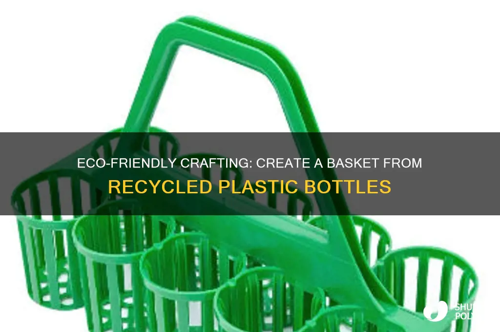 how to make a basket out of plastic bottle