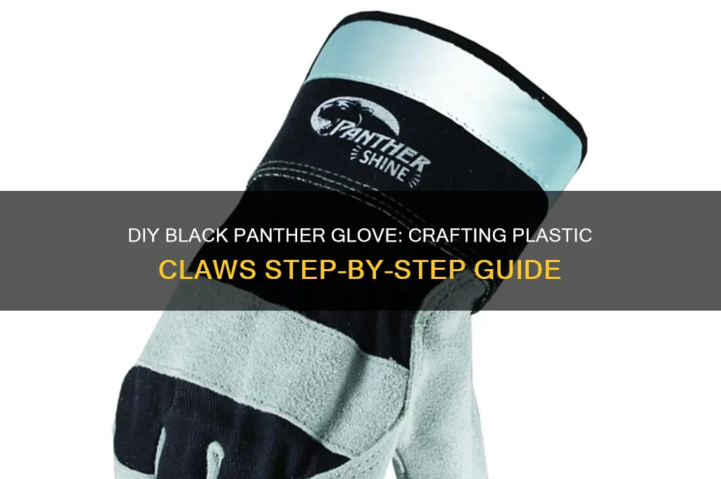 how to make a black panther glove out of plastic