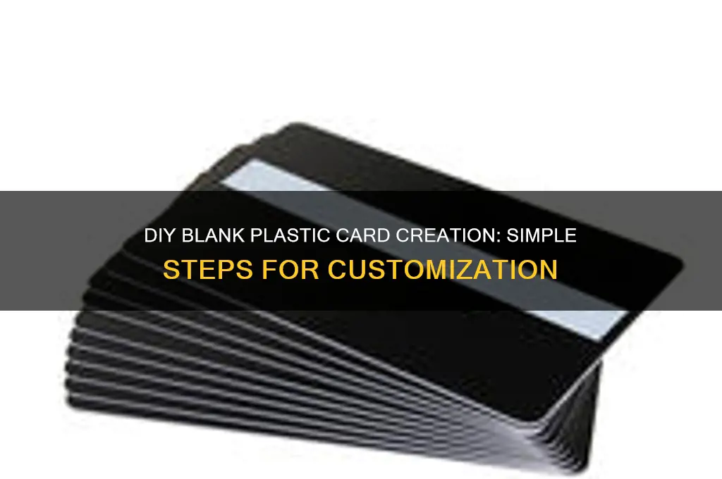 how to make a blank plastic card