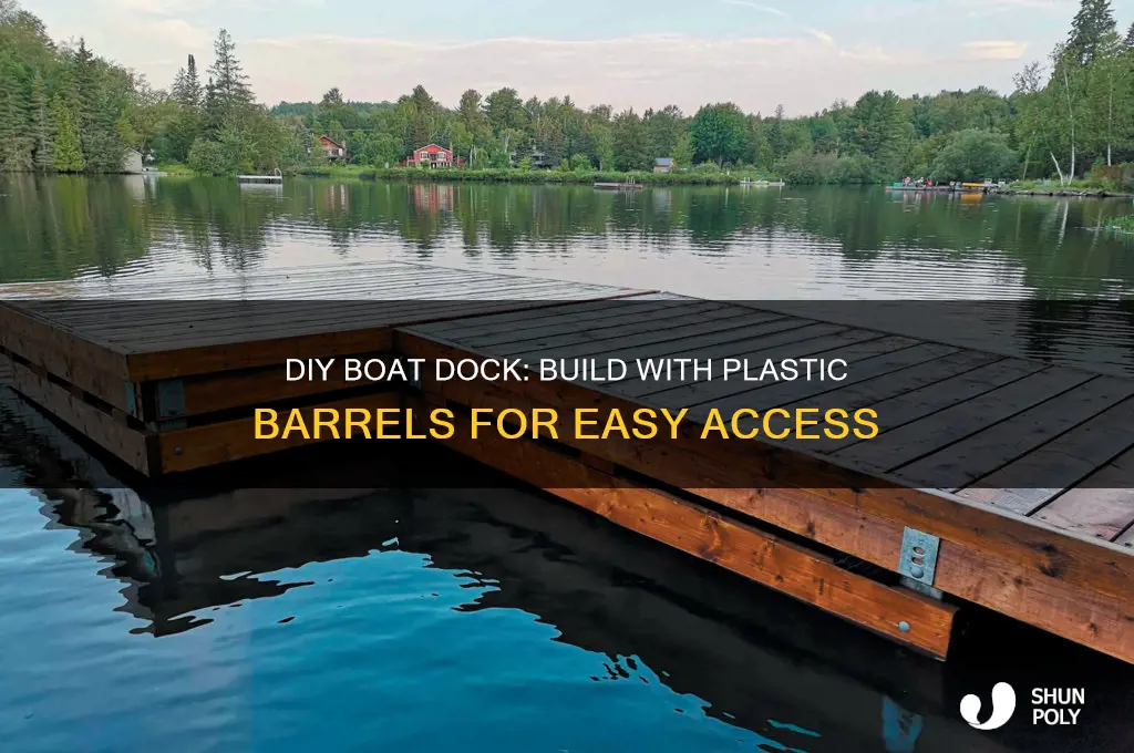how to make a boat dock with plastic barrels